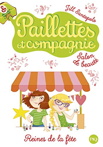 Paillettes et compagnie. Vol. 7. Reines de la fête
