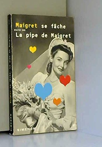 Maigret se fâche. La pipe de Maigret