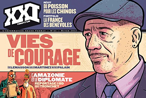 XXI, n° 21. Vies de courage