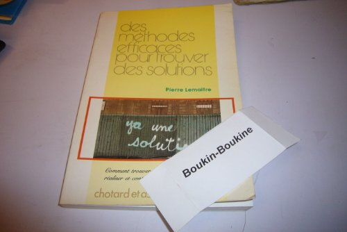 Des Méthodes efficaces pour trouver des solutions