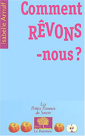 Comment rêvons-nous ?