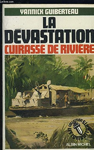 La Dévastation, cuirassé de rivière
