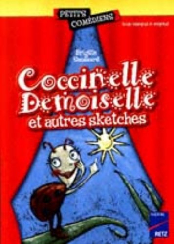 Coccinelle Demoiselle : et autres sketches