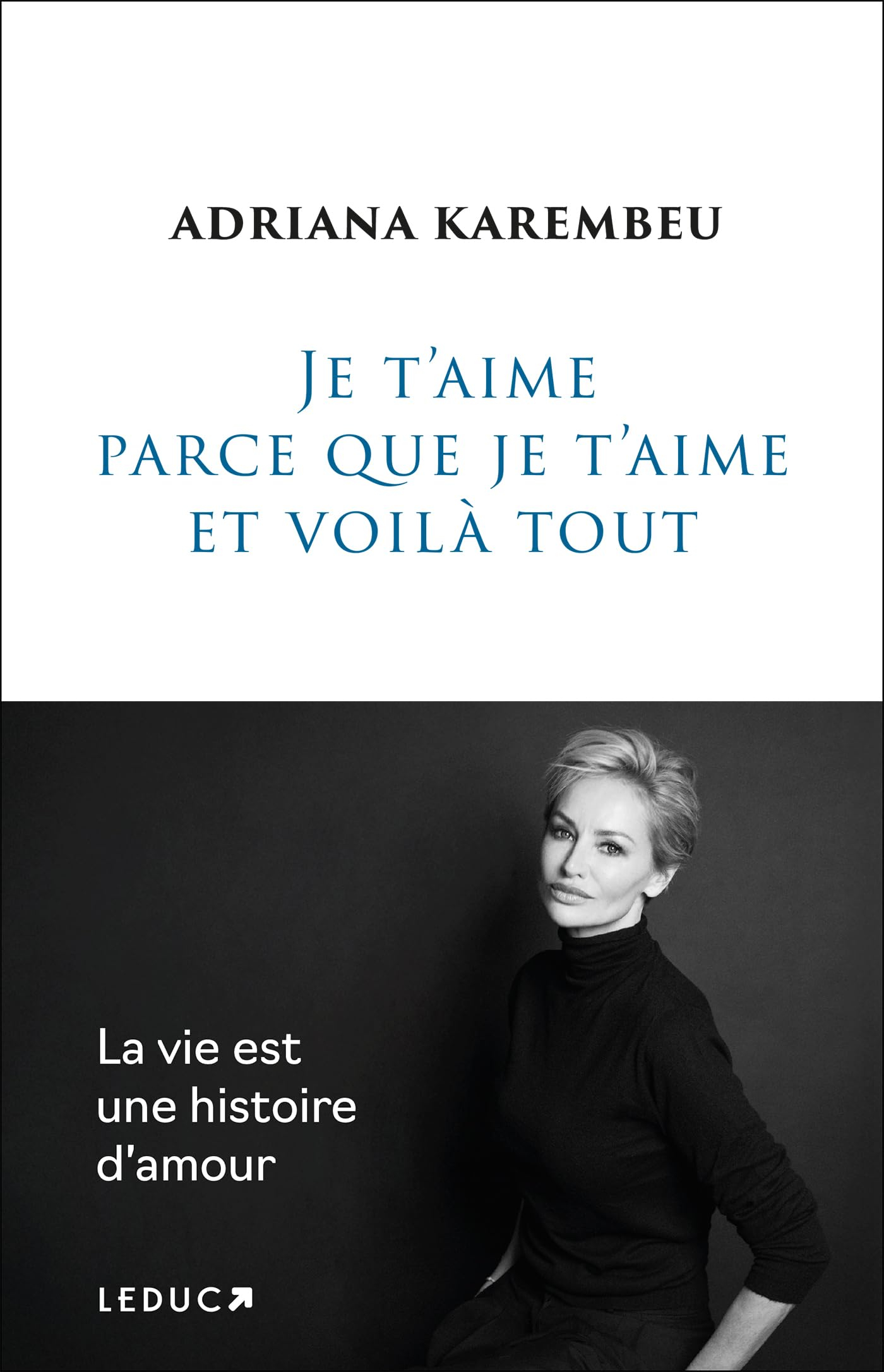 Je t'aime parce que je t'aime et voilà tout