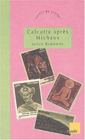 Calcutta après Michaux