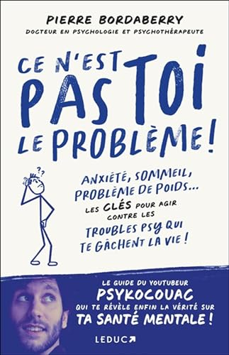 Ce n'est pas toi le problème ! : anxiété, sommeil, problème de poids... : les clés pour agir contre 