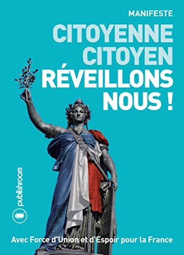 citoyenne, citoyen, reveillons-nous !