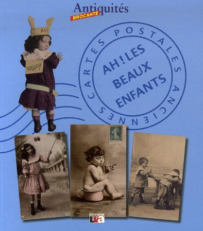 Cartes postales anciennes : Ah ! Les beaux enfants
