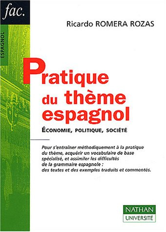 Pratique du thème espagnol : économie, politique, société