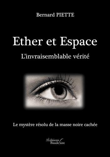 Ether et Espace - L'invraisemblable vérité