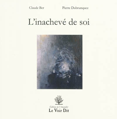 L'inachevé de soi