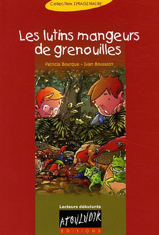 Les lutins mangeurs de grenouilles