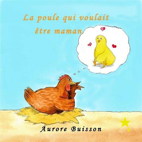 La poule qui voulait être maman