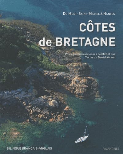 Côtes de Bretagne : du Mont-Saint-Michel à Nantes. The Brittany coastline