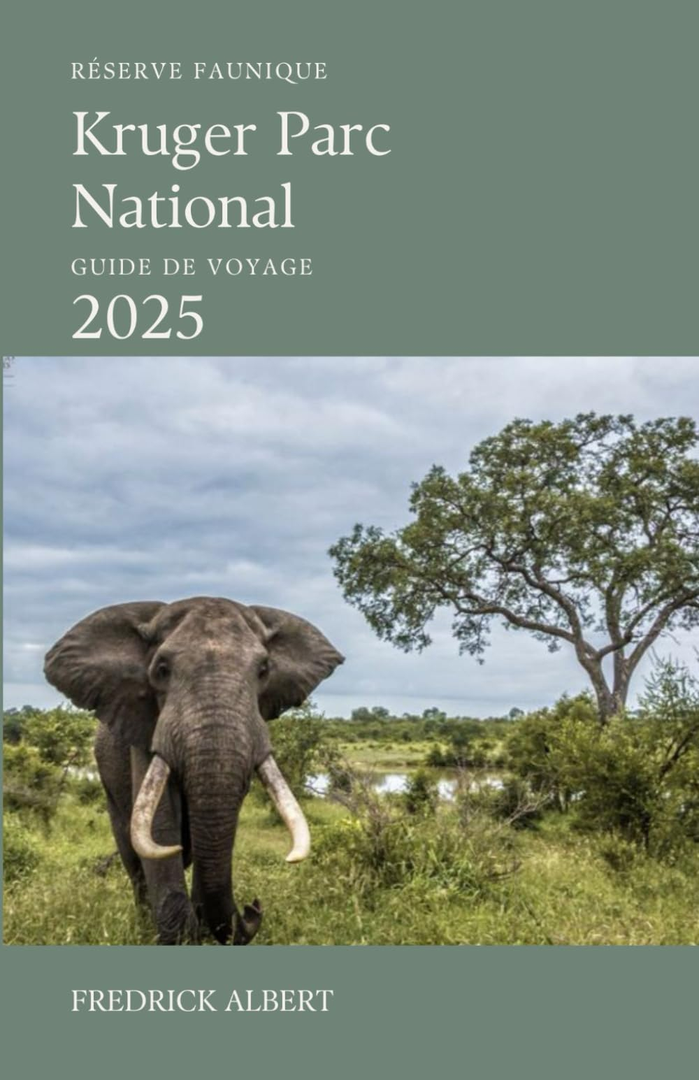 KRUGER Parc national 2025: Le compagnon ultime du safari 2025 pour À la découverte de la plus grande
