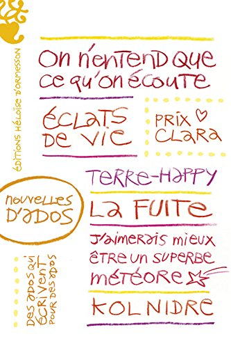 Nouvelles d'ados : prix Clara 2016 : des ados écrivent pour des ados