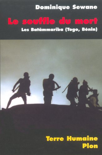 Le souffle du mort : la tragédie de la mort chez les Batammariba du Togo