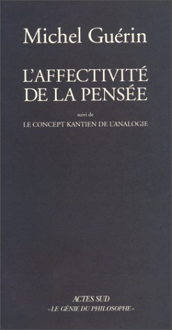 L'affectivité de la pensée. Le concept kantien de l'analogie