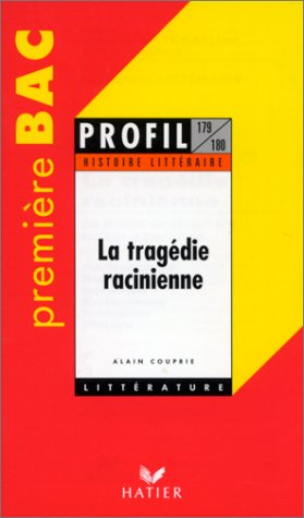 histoire litteraire : la tragedie racinienne. 20 sujets entièrement traités à partir de andromaque, 