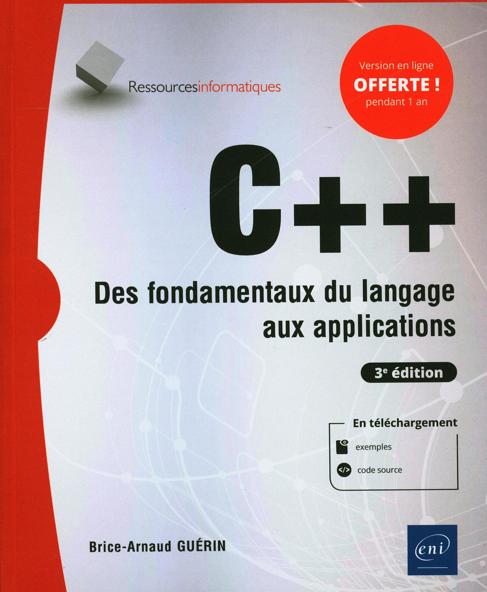 C++ : des fondamentaux du langage aux applications