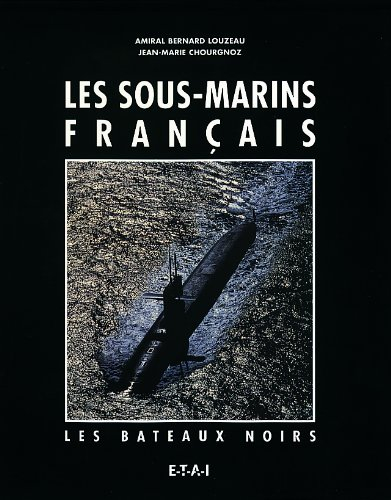 Les bateaux noirs : les sous-marins français