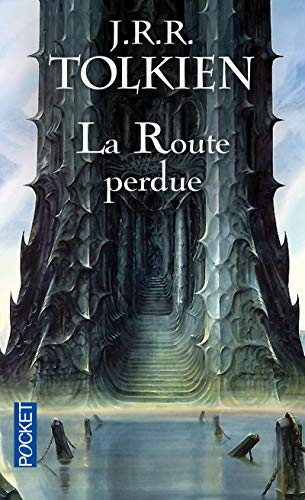 Histoire de la Terre du Milieu. La route perdue : et autres textes : langues et légendes avant Le se