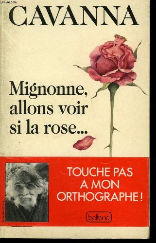 Mignonne, allons voir si la rose