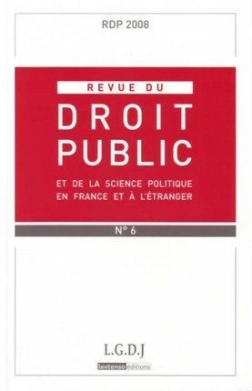 Revue du droit public et de la science politique en France et à l'étranger, n° 6 (2008)