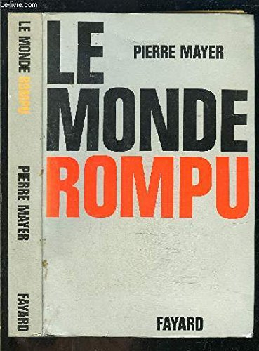 le monde rompu