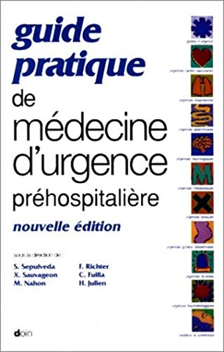 Guide pratique de médecine d'urgence préhospitalière
