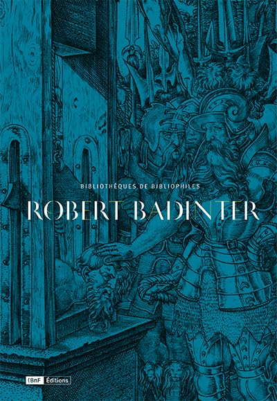 Une passion pour la justice : dans la bibliothèque de Robert Badinter