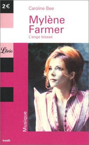 Mylène Farmer : l'ange blessé