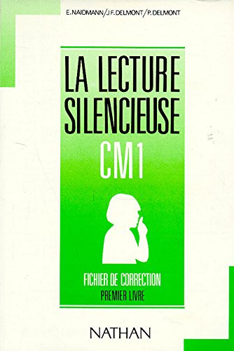 La Lecture silencieuse : CM1, premier livre, fichier de correction