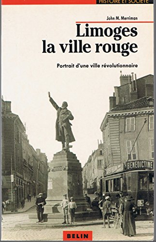 Limoges, la ville rouge : portrait d'une ville révolutionnaire