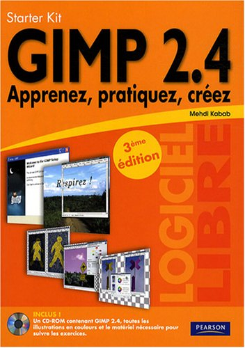 Gimp 2.4 : apprenez, pratiquez, créez