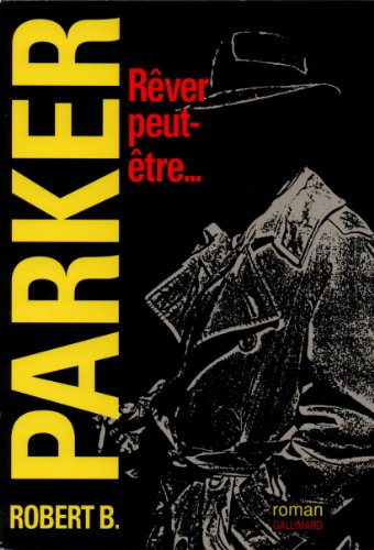 Rêver peut-être...