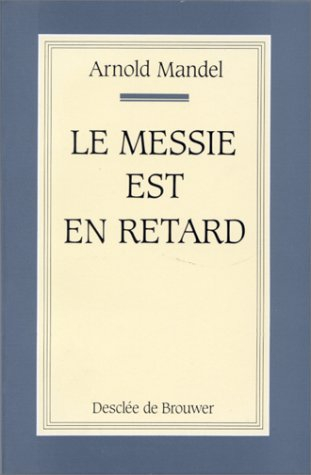 Le Messie est en retard