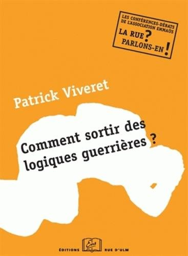 Comment sortir des logiques guerrières ? : une conférence-débat de l'Association Emmaüs, 28 mars 200
