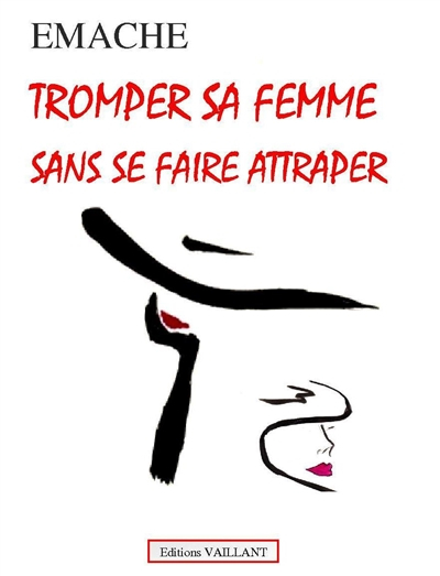 Tromper sa femme sans se faire attraper