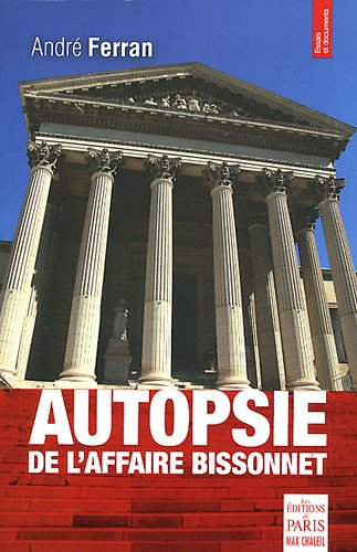 Autopsie de l'affaire Bissonnet