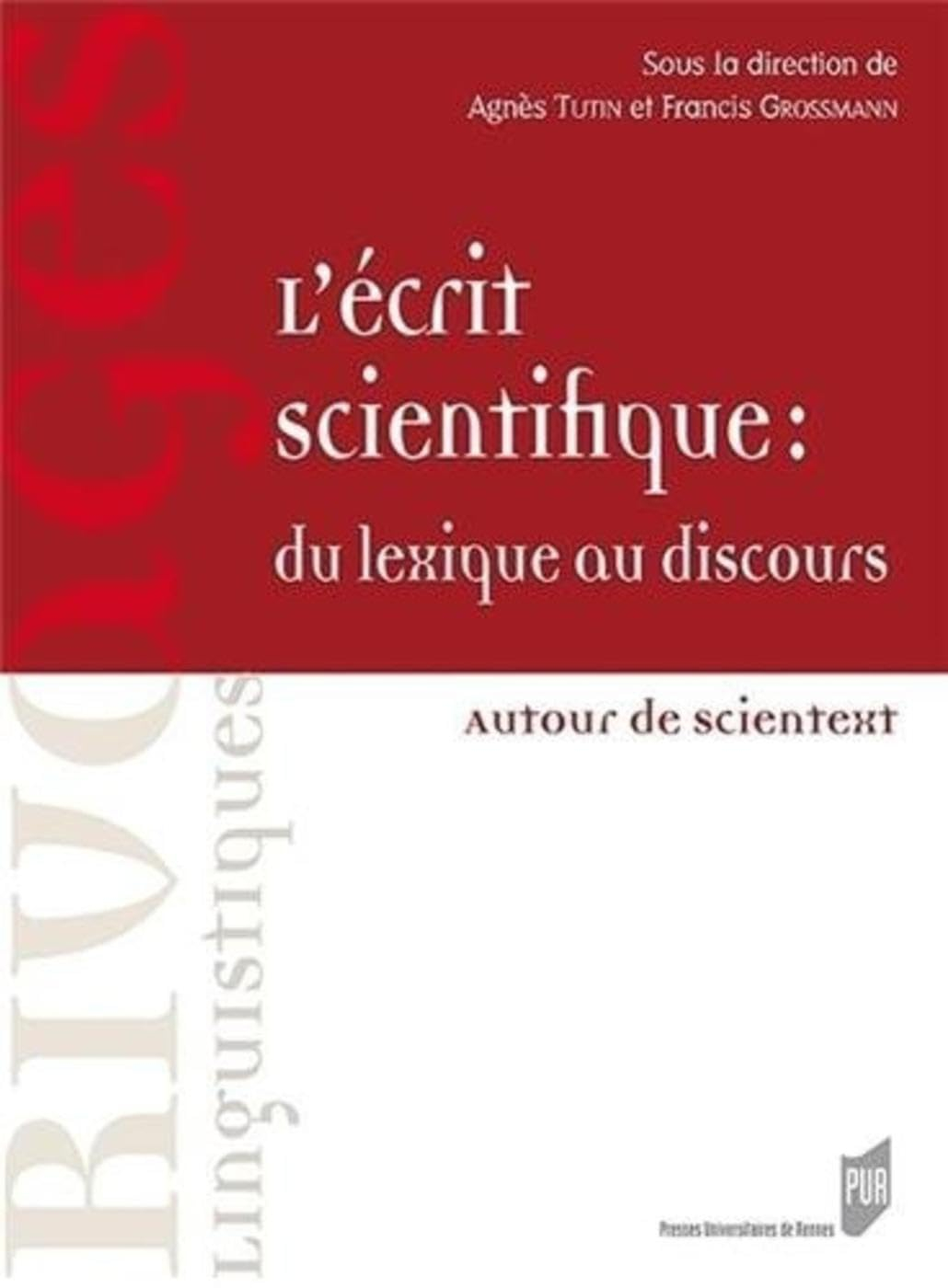 L'écrit scientifique : du lexique au discours : autour de Scientext
