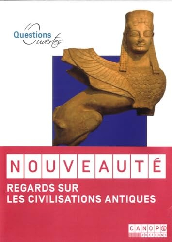 Regards sur les civilisations antiques