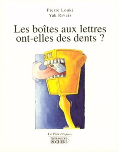 Les boîtes aux lettres ont-elles des dents ?