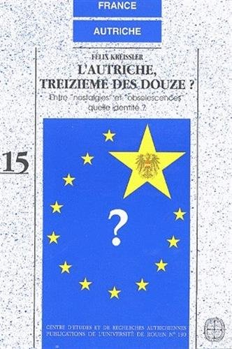 L'Autriche, treizième des Douze ? : entre nostalgies et obsolescences