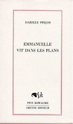 Emmanuelle vit dans les plans