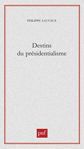 Destins du présidentialisme