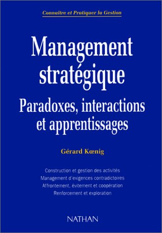 Management stratégique : paradoxes, interactions et apprentissages