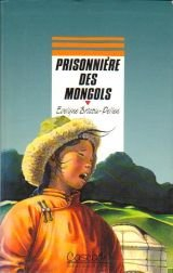 Prisonnière des Mongols