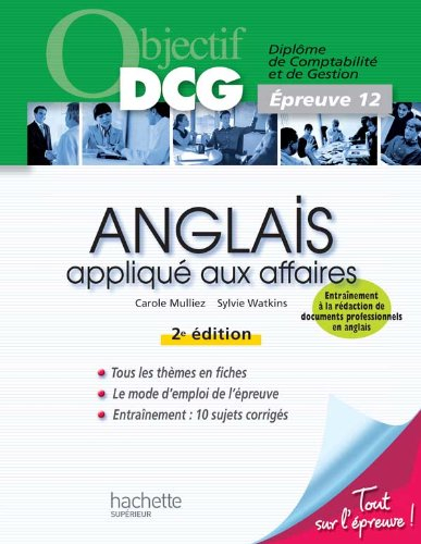 Anglais appliqué aux affaires : diplôme de comptabilité et de gestion, épreuve 12