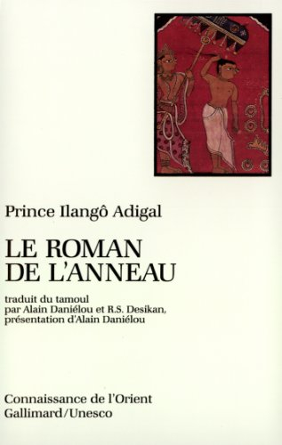 Le Roman de l'anneau : Shilappadikâram